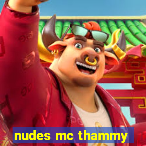 nudes mc thammy